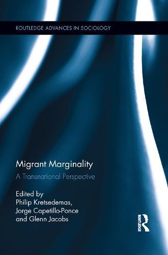 Migrant Marginality: A Transnational Perspective