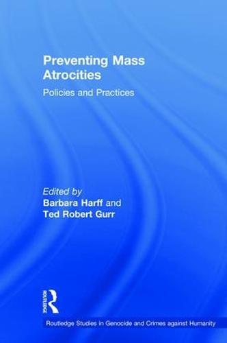 Preventing Mass Atrocities: Policies and Practices