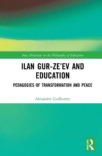 Ilan Gur-Ze’ev and Education: Pedagogies of Transformation and Peace