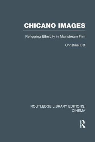 Chicano Images: Refiguring Ethnicity in Mainstream Film