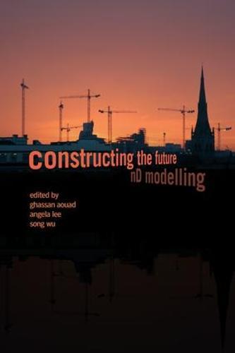 Constructing the Future: nD Modelling