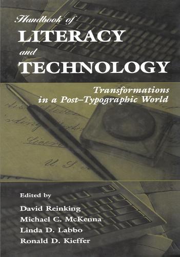 Handbook of Literacy and Technology: Transformations in A Post-typographic World