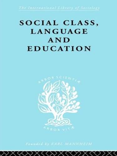 Social Class Language and Education