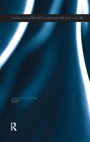 Understanding Elvis: Southern Roots vs. Star Image