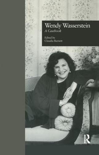 Wendy Wasserstein: A Casebook
