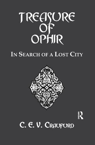 The Treasure Of Ophir: In Search of a Lost City