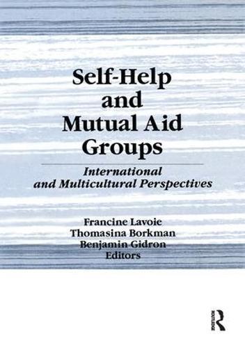 Self-Help and Mutual Aid Groups: International and Multicultural Perspectives