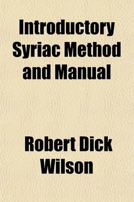 Introductory Syriac Method and Manual