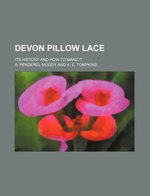 Devon Pillow Lace; Its History and How to Make It