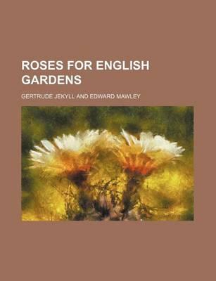 Roses for English Gardens