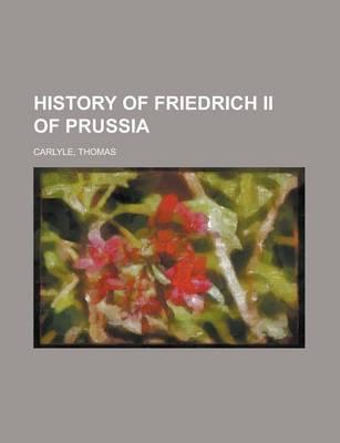 History of Friedrich II of Prussia Volume 19