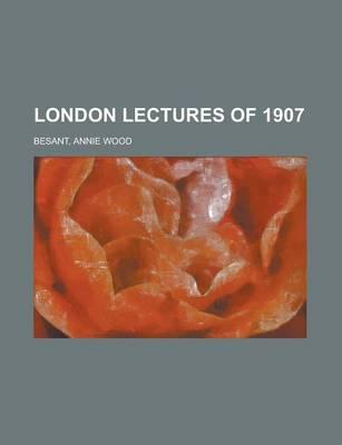 London Lectures of 1907