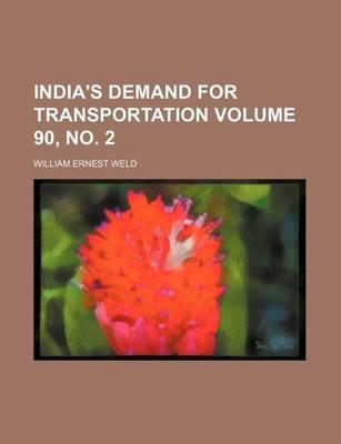India's Demand for Transportation Volume 90, No. 2