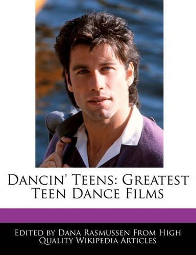 Dancin' Teens: Greatest Teen Dance Films