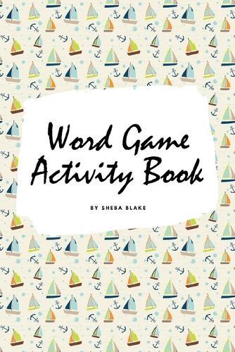 Letter and Word Game Activity Book for Children (6x9 Coloring Book / Activity Book)