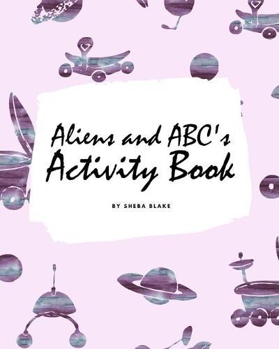 Aliens and ABC's Activity Book for Children (8x10 Coloring Book / Activity Book)