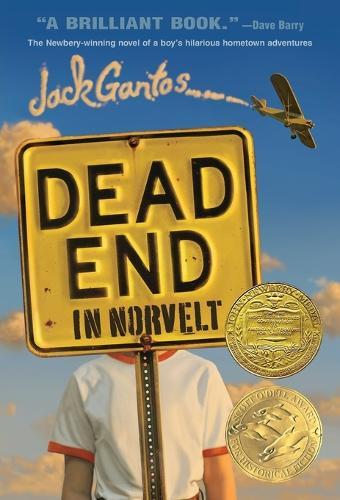 Dead End in Norvelt: (Newbery Medal Winner)