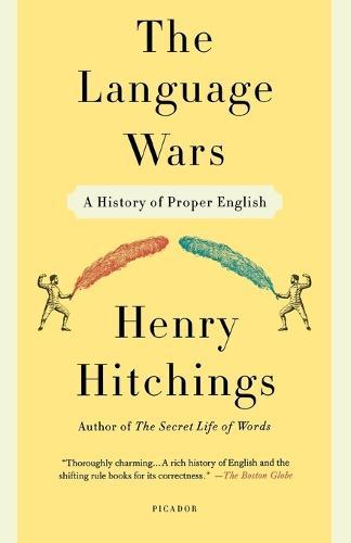 Language Wars: A History of Proper English