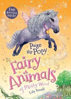 Paige the Pony: Fairy Animals of Misty Wood