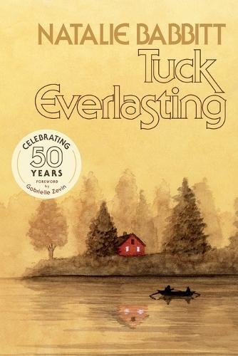 Tuck Everlasting: 50th Anniversary Edition