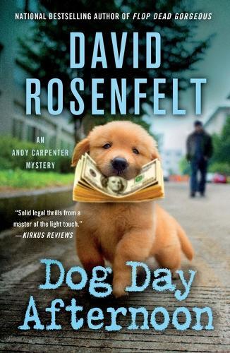 Dog Day Afternoon: An Andy Carpenter Mystery