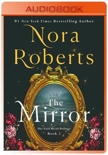 The Mirror: The Lost Bride Trilogy, Book 2