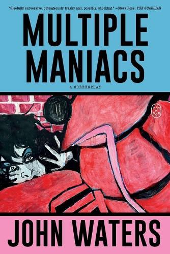 Multiple Maniacs: A Screenplay