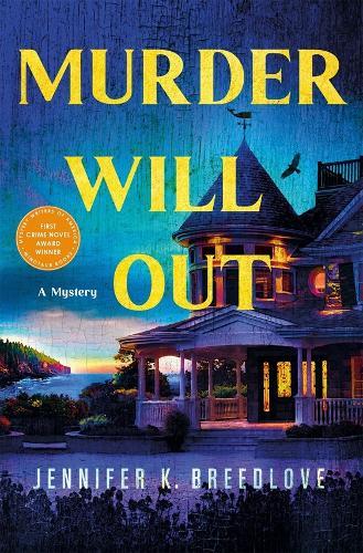 Murder Will Out: A Mystery