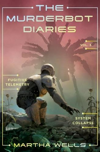 The Murderbot Diaries Vol. 3