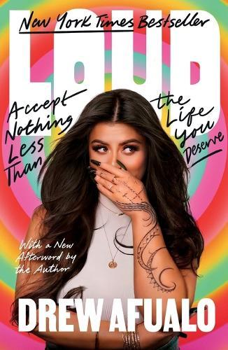 Loud: Accept Nothing Less Than the Life You Deserve