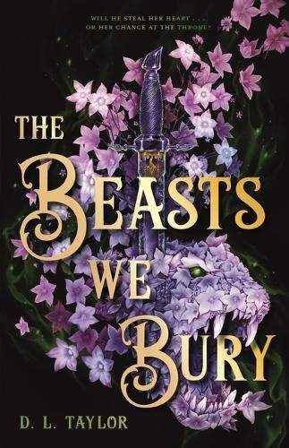 The Beasts We Bury: (Stenciled Edges Edition)