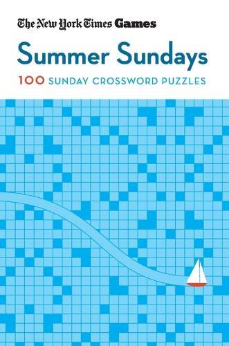 New York Times Games Summer Sundays: 100 Sunday Crossword Puzzles