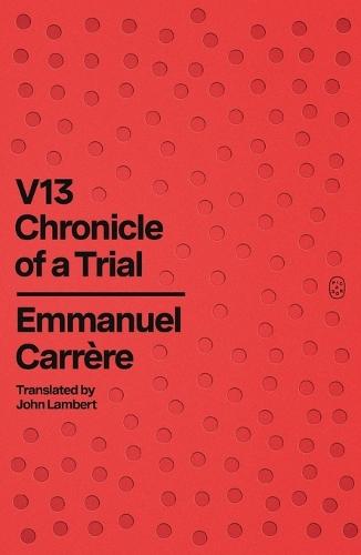 V13: Chronicle of a Trial