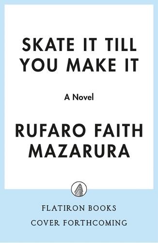 Skate It Till You Make It