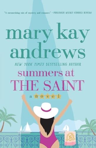 Summers at the Saint: A Novel