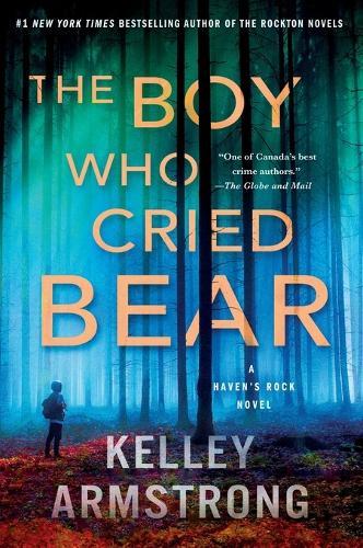 The Boy Who Cried Bear: A Haven's Rock Novel