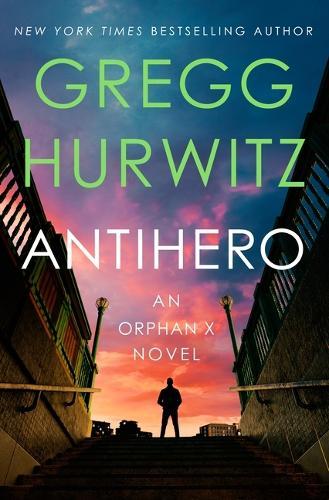 Antihero: An Orphan X Novel