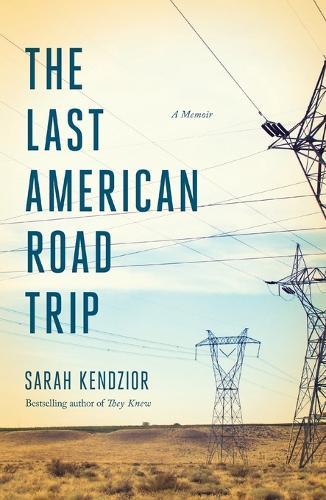 The Last American Road Trip: A Memoir