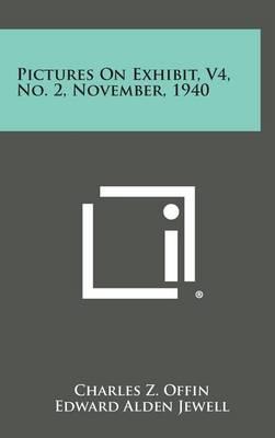 Pictures on Exhibit, V4, No. 2, November, 1940