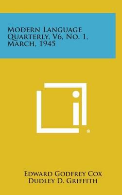 Modern Language Quarterly, V6, No. 1, March, 1945