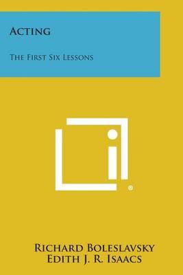 Acting: The First Six Lessons