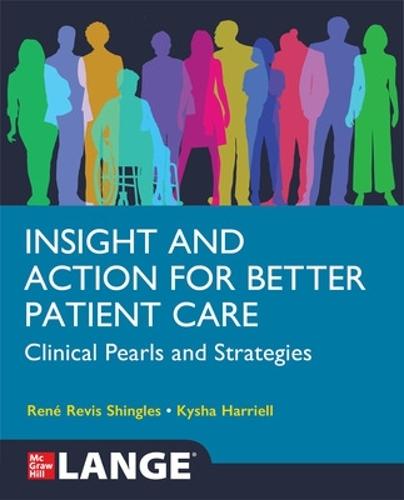 Insight and Action for Better Patient Care: Clinical Pearls and Strategies