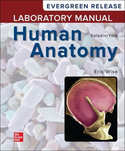Loose Leaf Laboratory Manual by Wise for Saladin's Human Anatomy: 2024 Release