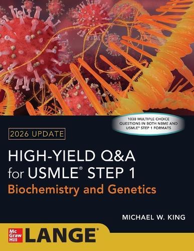 High Yield Q&A for USMLE Step 1: Biochemistry and Genetics 2026 Update