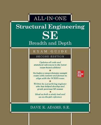 Structural Engineering Se All-In-One Exam Guide: Breadth and Depth, Second Edition (Pb)