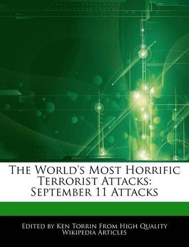 The World's Most Horrific Terrorist Attacks: September 11 Attacks