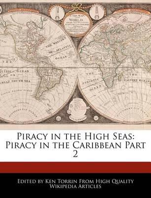Piracy in the High Seas: Piracy in the Caribbean Part 2