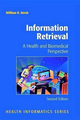 Information Retrieval: A Health and Biomedical Perspective