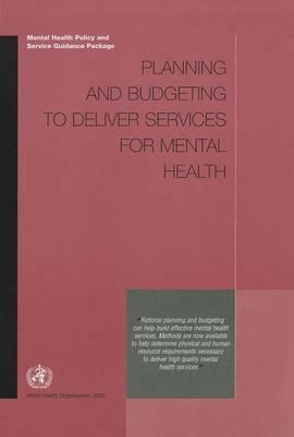 Planning and Budgeting to Deliver Services for Mental Health