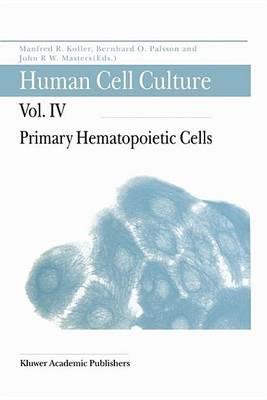 Human Cell Culture: Primary Hematopoietic Cells